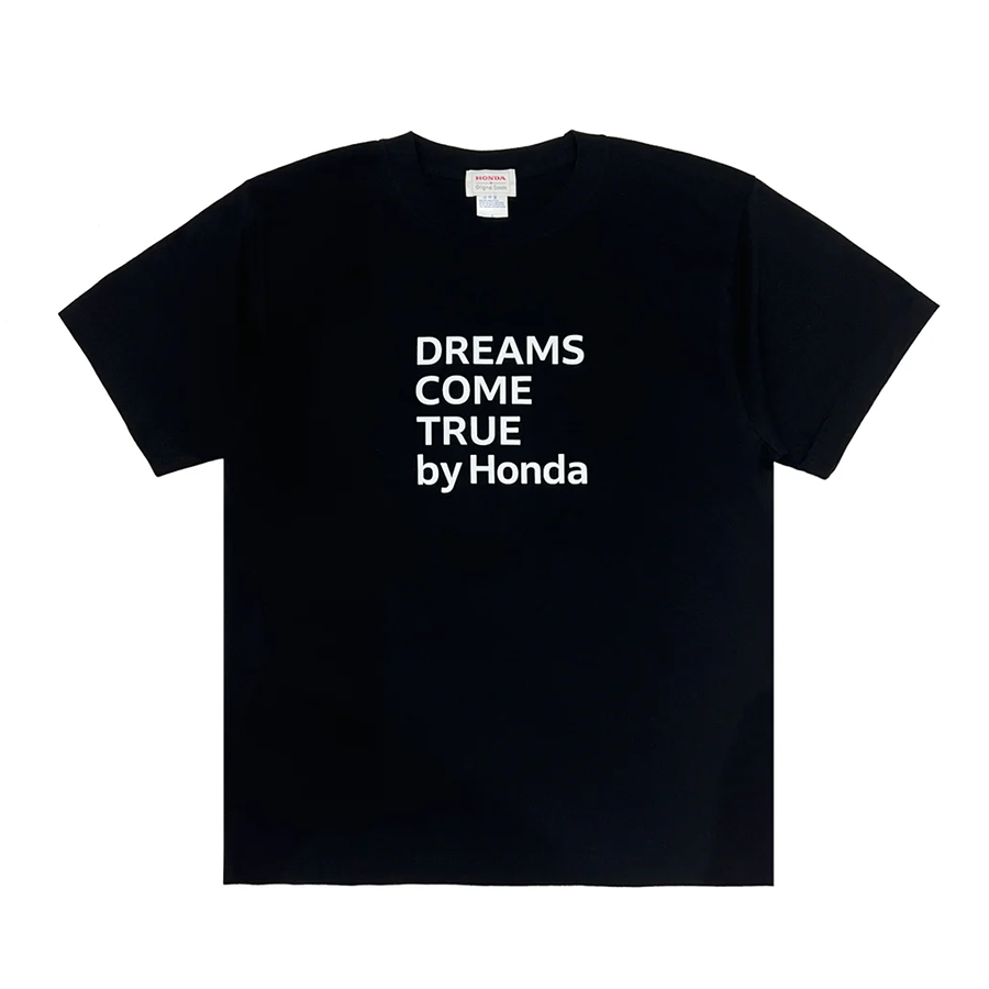 DREAMS COME TRUE by Honda Tシャツ